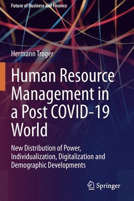 Human Resource Management in a Post COVID-19 World 1