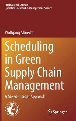 bokomslag Scheduling in Green Supply Chain Management