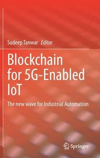 bokomslag Blockchain for 5G-Enabled IoT