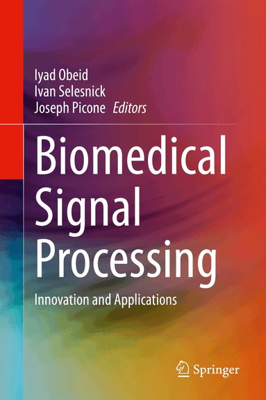 Iyad Obeid, Ivan Selesnick, Joseph Picone - Biomedical Signal Processing, Inbunden