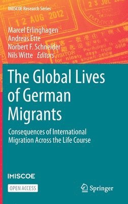 bokomslag The Global Lives of German Migrants