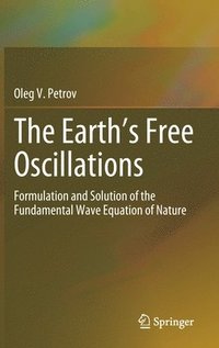 bokomslag The Earths Free Oscillations