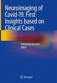 bokomslag Neuroimaging of Covid-19. First Insights based on Clinical Cases