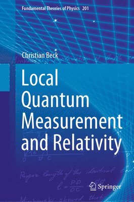 bokomslag Local Quantum Measurement and Relativity