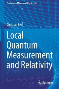 bokomslag Local Quantum Measurement and Relativity