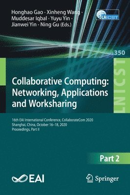 bokomslag Collaborative Computing: Networking, Applications and Worksharing