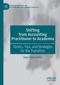 bokomslag Shifting from Accounting Practitioner to Academia