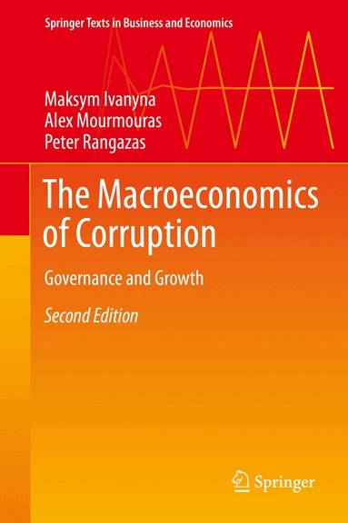 Maksym Ivanyna, Alex Mourmouras, Peter Rangazas - Macroeconomics of Corruption, Inbunden