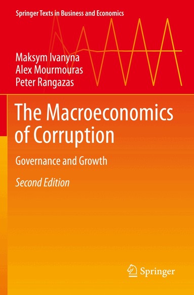 Maksym Ivanyna, Alex Mourmouras, Peter Rangazas - Macroeconomics of Corruption, Häftad