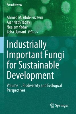 Industrially Important Fungi for Sustainable Development 1