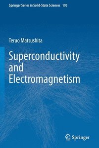 bokomslag Superconductivity and Electromagnetism