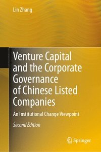 bokomslag Venture Capital and the Corporate Governance of Chinese Listed Companies