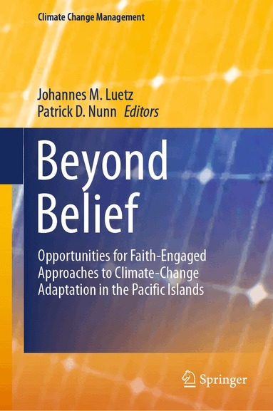 Johannes M. Luetz, Patrick D. Nunn - Beyond Belief, Inbunden