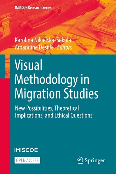 Karolina Nikielska-Sekula, Amandine Desille - Visual Methodology in Migration Studies, Inbunden