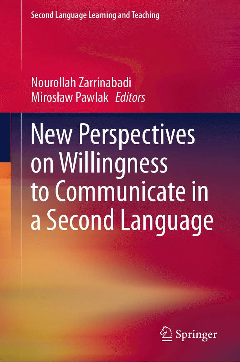 Nourollah Zarrinabadi, Mirosław Pawlak, Miroslaw Pawlak, Miros¿aw Pawlak - New Perspectives on Willingness to Communicate in a Second Language, Inbunden