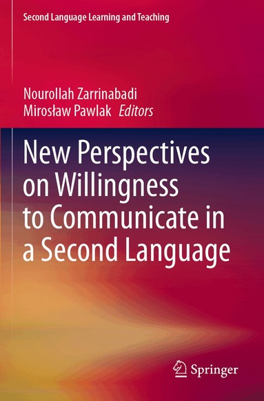 Nourollah Zarrinabadi, Mirosław Pawlak - New Perspectives on Willingness to Communicate in a Second Language, Häftad