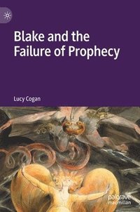 bokomslag Blake and the Failure of Prophecy