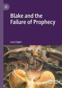 bokomslag Blake and the Failure of Prophecy