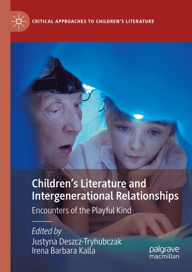 bokomslag Childrens Literature and Intergenerational Relationships