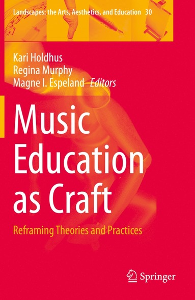 bokomslag Music Education as Craft