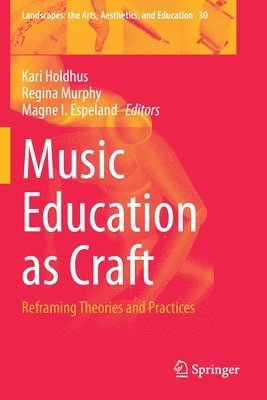 Music Education as Craft 1