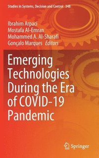 bokomslag Emerging Technologies During the Era of COVID-19 Pandemic
