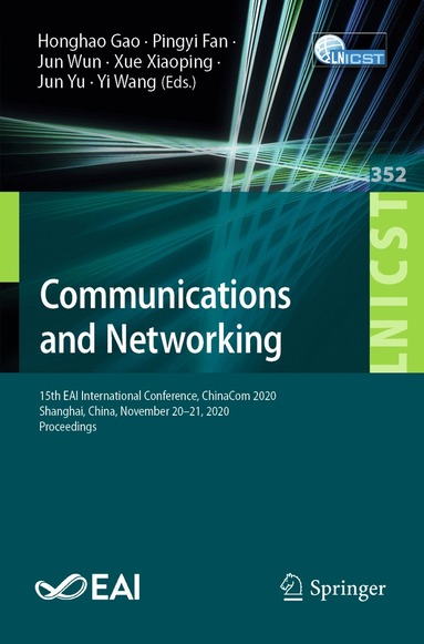 Honghao Gao, Pingyi Fan, Jun Wun, Xue Xiaoping, Jun Yu, Yi Wang - Communications and Networking, Häftad