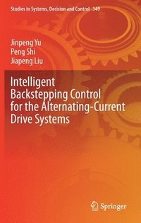 bokomslag Intelligent Backstepping Control for the Alternating-Current Drive Systems