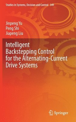 Intelligent Backstepping Control for the Alternating-Current Drive Systems 1