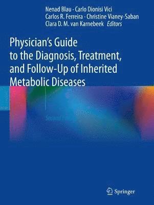 bokomslag Physician's Guide to the Diagnosis, Treatment, and Follow-Up of Inherited Metabolic Diseases