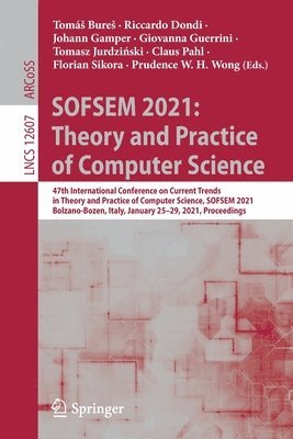 SOFSEM 2021: Theory and Practice of Computer Science 1