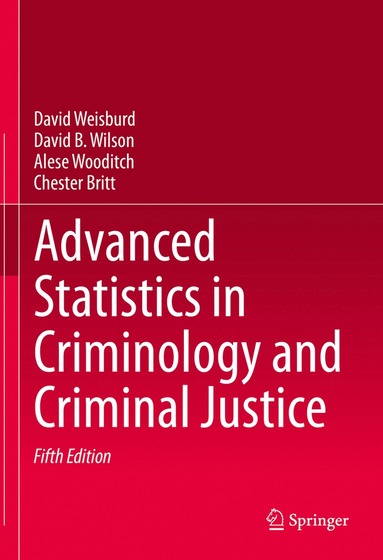 bokomslag Advanced Statistics in Criminology and Criminal Justice