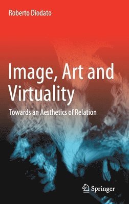 bokomslag Image, Art and Virtuality