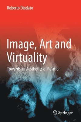 bokomslag Image, Art and Virtuality