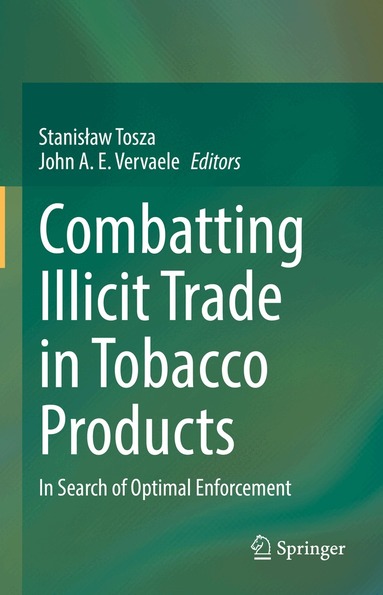 Stanisław Tosza, John A. E. Vervaele - Combatting Illicit Trade in Tobacco Products, Inbunden
