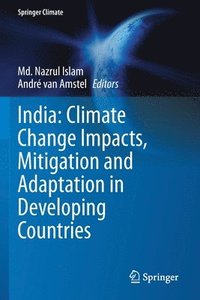 bokomslag India: Climate Change Impacts, Mitigation and Adaptation in Developing Countries