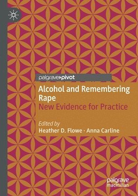 Alcohol and Remembering Rape 1