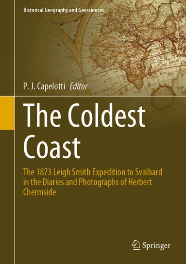 P. J. Capelotti - Coldest Coast, Inbunden
