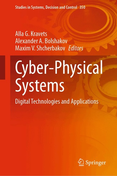 Alla G. Kravets, Alexander A. Bolshakov, Maxim V. Shcherbakov - Cyber-Physical Systems, Inbunden