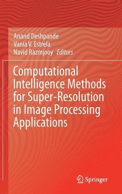 bokomslag Computational Intelligence Methods for Super-Resolution in Image Processing Applications