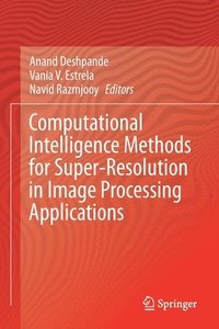 bokomslag Computational Intelligence Methods for Super-Resolution in Image Processing Applications