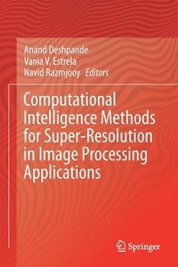 bokomslag Computational Intelligence Methods for Super-Resolution in Image Processing Applications