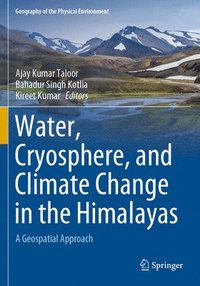 bokomslag Water, Cryosphere, and Climate Change in the Himalayas