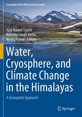 Water, Cryosphere, and Climate Change in the Himalayas 1