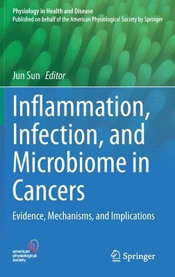 Inflammation, Infection, and Microbiome in Cancers 1