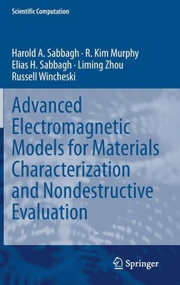 bokomslag Advanced Electromagnetic Models for Materials Characterization and Nondestructive Evaluation