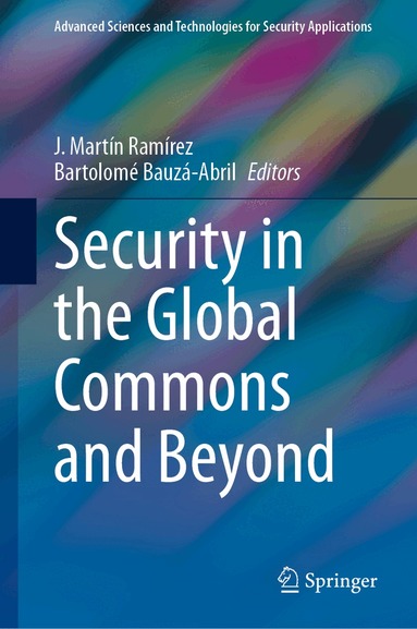 J. Martín Ramírez, Bartolomé Bauzá-Abril - Security in the Global Commons and Beyond, Inbunden