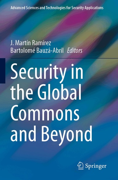 J. Martín Ramírez, Bartolomé Bauzá-Abril - Security in the Global Commons and Beyond, Häftad