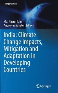 bokomslag India: Climate Change Impacts, Mitigation and Adaptation in Developing Countries