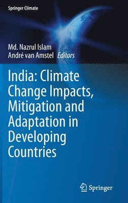 India: Climate Change Impacts, Mitigation and Adaptation in Developing Countries 1